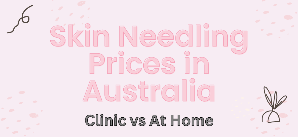 Skin Needling Prices in Australia